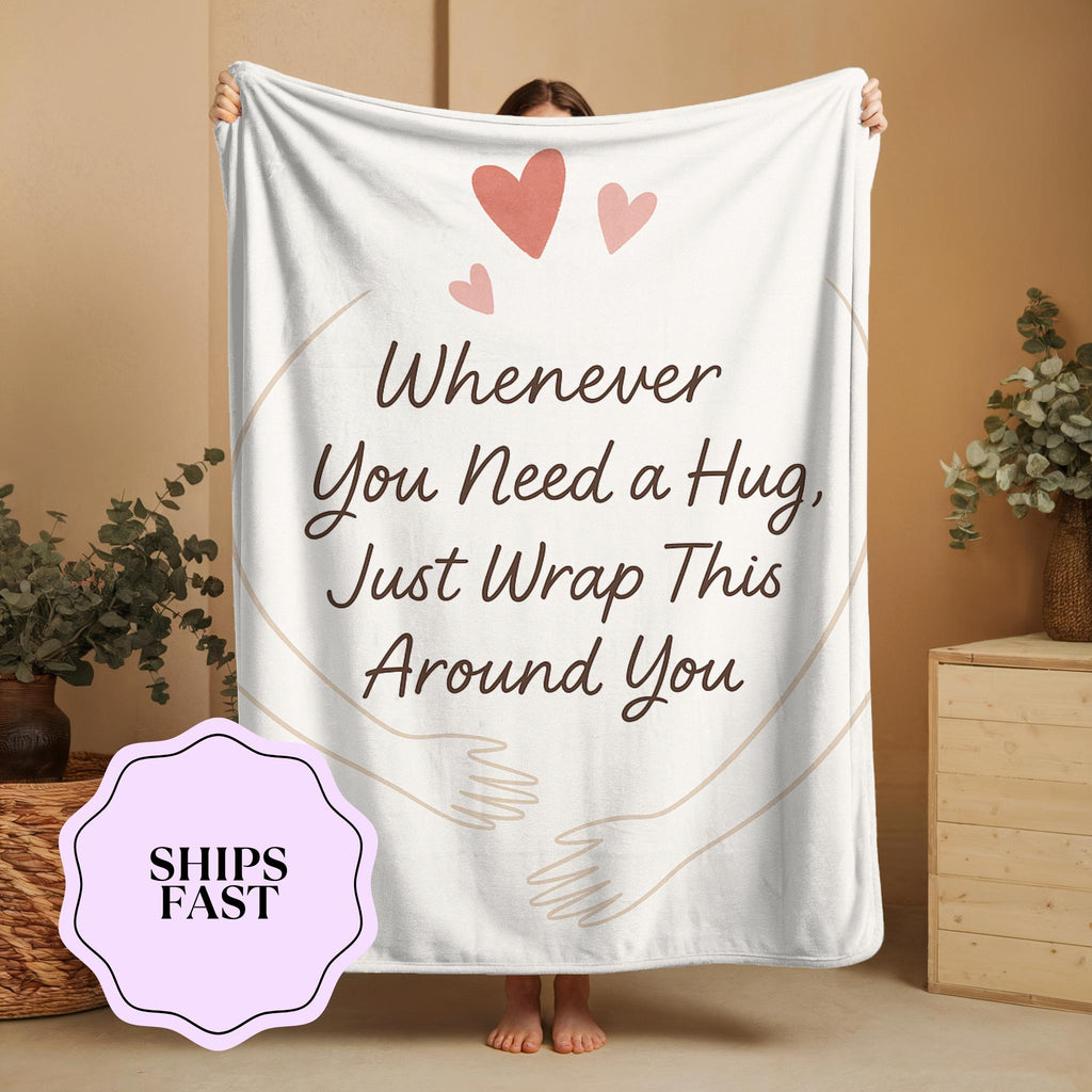 Sending You a Hug Blanket: Comfort Gift for Mom, Daughter, Grandma